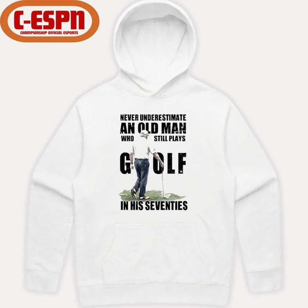 Official Vintage Never Underestimate An Old Man Who Still Plays Golf In His Seventies Shirt