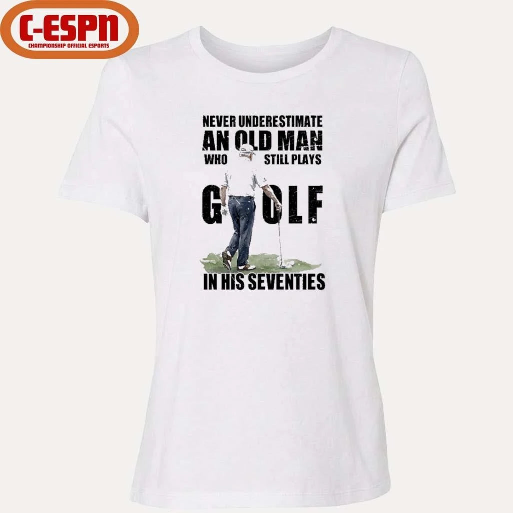 Official Vintage Never Underestimate An Old Man Who Still Plays Golf In His Seventies Shirt