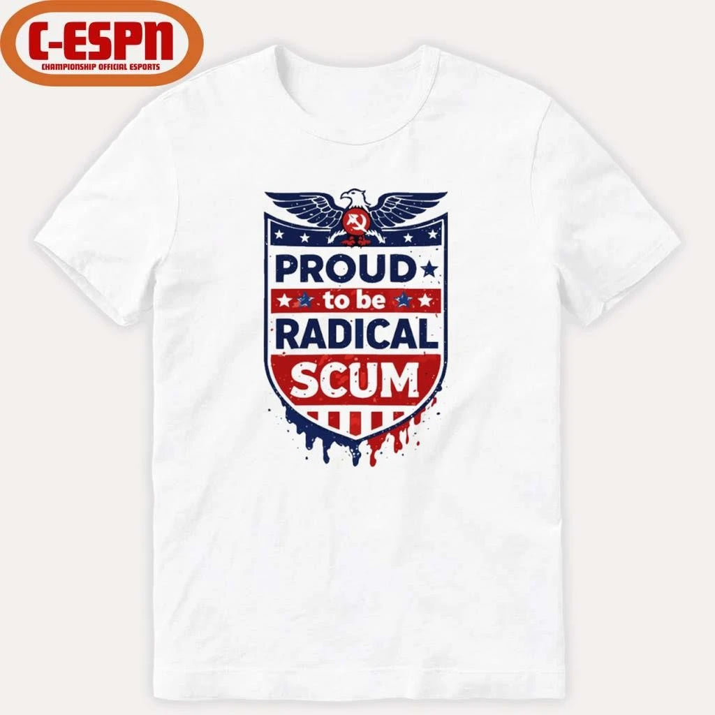 Official Vintage Proud To Be Radical Left Scum Shirt
