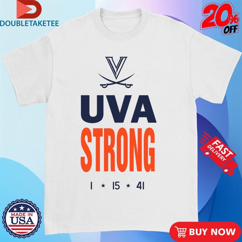 Official Virginia Cavaliers UVA Strong 1 15 41 Wahoo Football Shirts