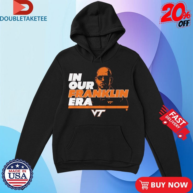 Official Virginia Tech Hokies In Our James Franklin Era Coach Shirts