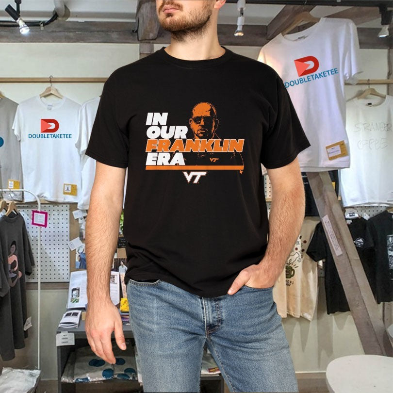 Official Virginia Tech Hokies In Our James Franklin Era Coach Shirts