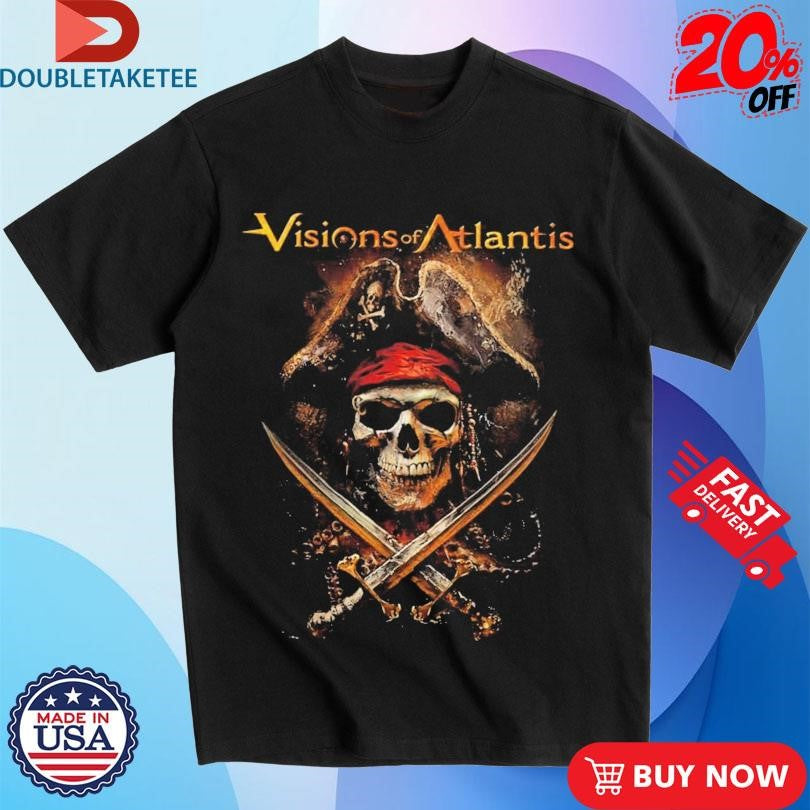 Official Visions Of Atlantis Pirates II Shirts