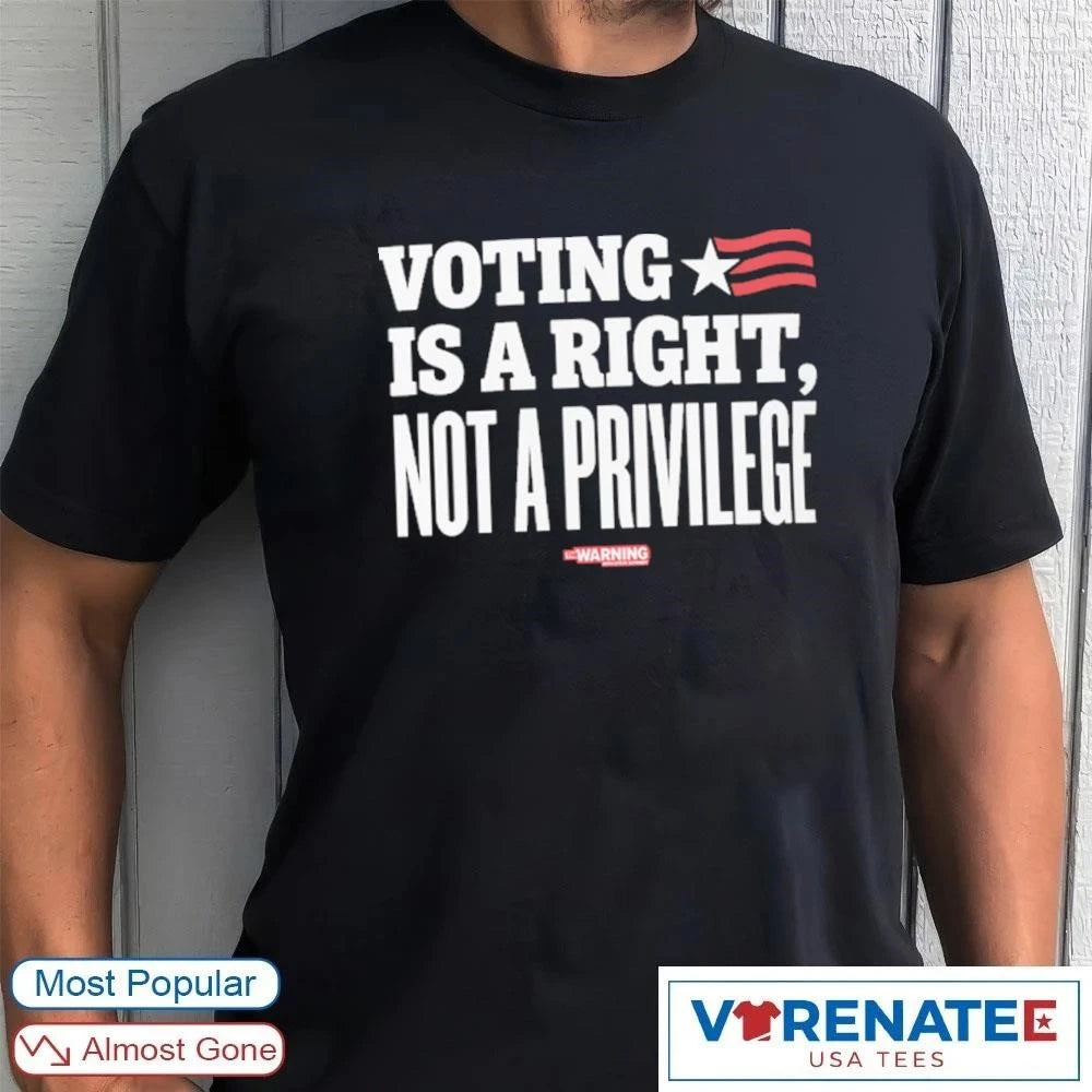 Official Voting is a Right Not A Privilege 2026 T-Shirt