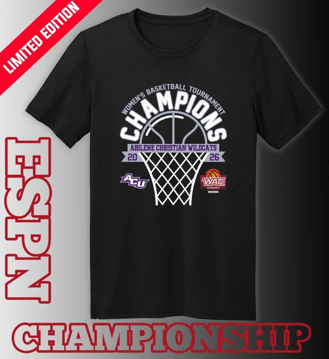 Official WAC Women’s Basketball Tournament Champions 2026 Abilene Christian Wildcats T-Shirt