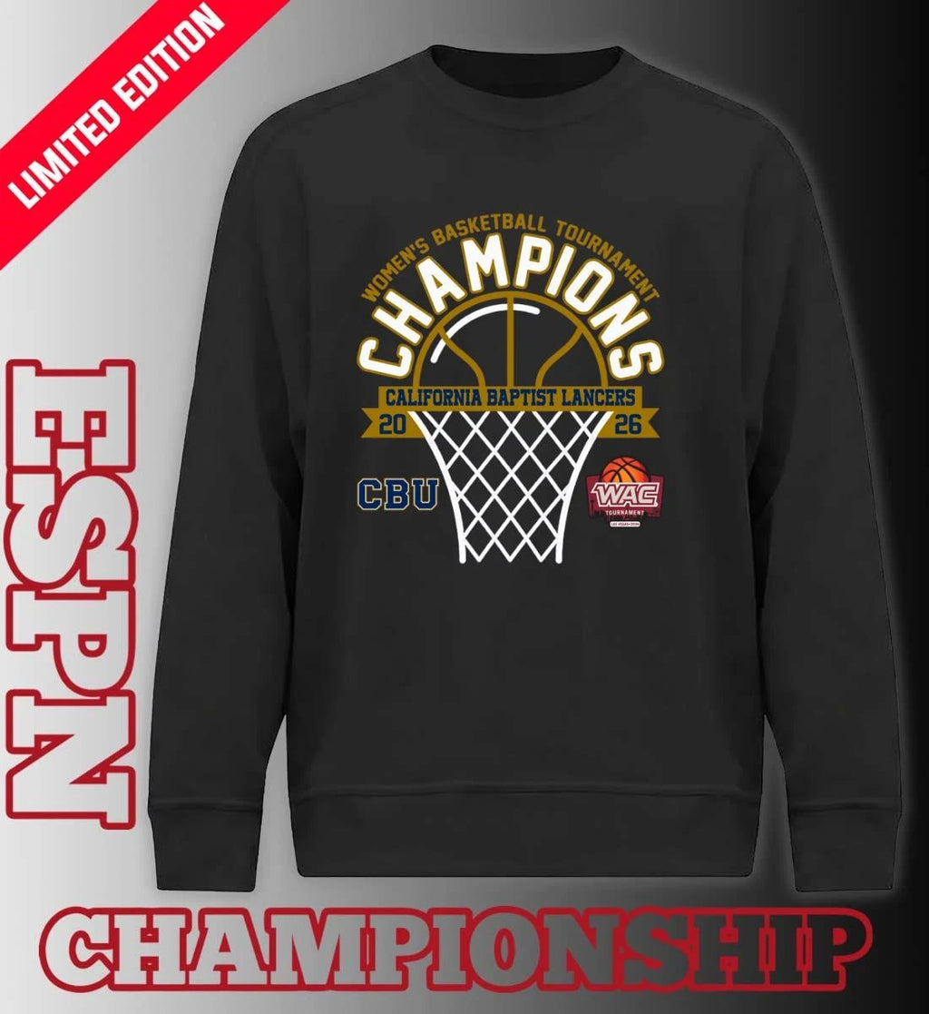 Official WAC Women’s Basketball Tournament Champions 2026 California Baptist Lancers T-Shirt