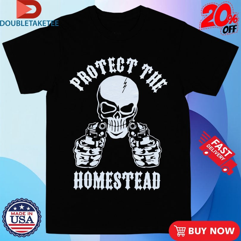 Official Warren Lotas Protect The Homestead Skull Shirts
