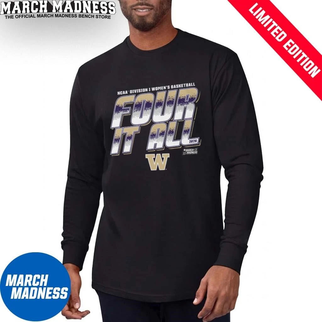 Official Washington Women’s Basketball Four It All 2026 March Madness Shirt