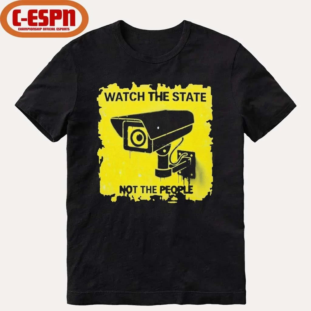 Official Watch The State Not The People Shirt