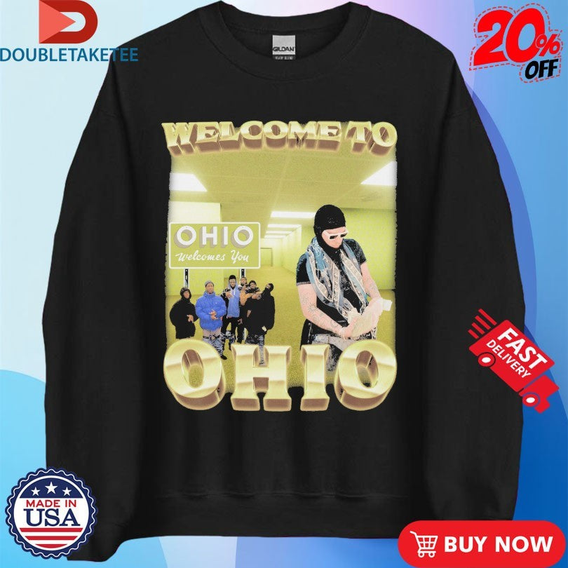 Official Welcome To Ohio You Shirts