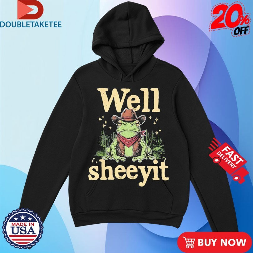 Official Well Sheeyit Cowboy Frog Shirts