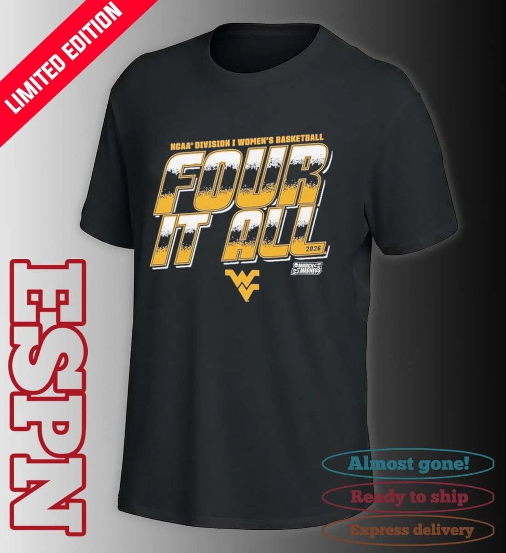 Official West Virginia Women’s Basketball Four It All 2026 March Madness Shirt
