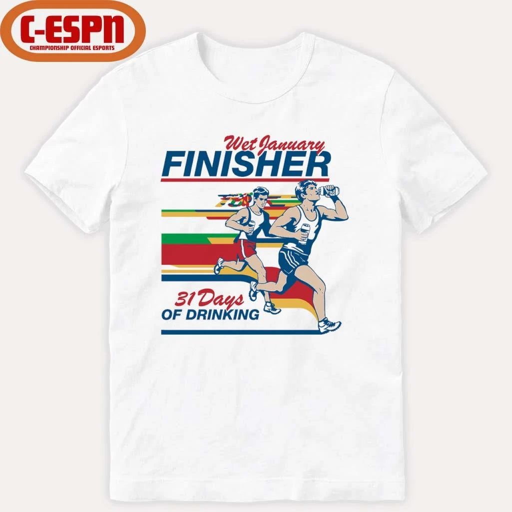 Official Wet January Finisher 31 Days Of Drinking Shirt