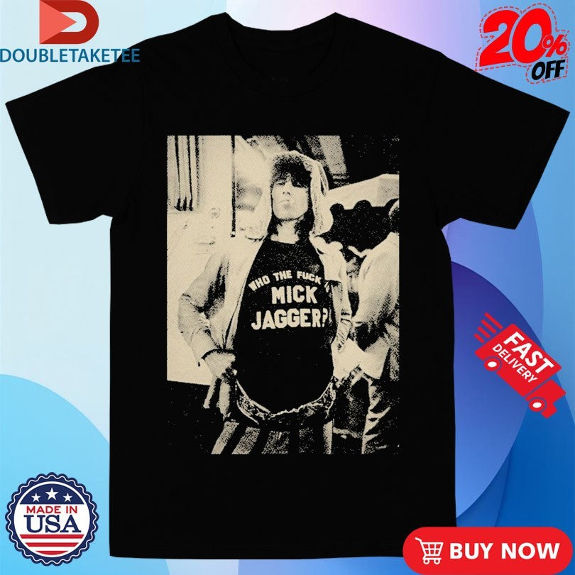 Official Who The Fuck Is Mick Jagger Shirts