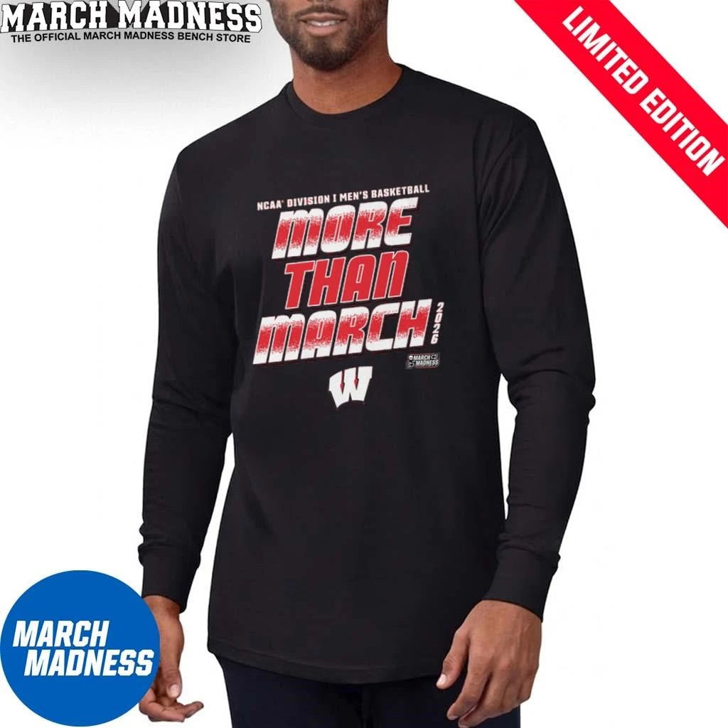 Official Wisconsin Men’s Basketball More Than March 2026 Shirt