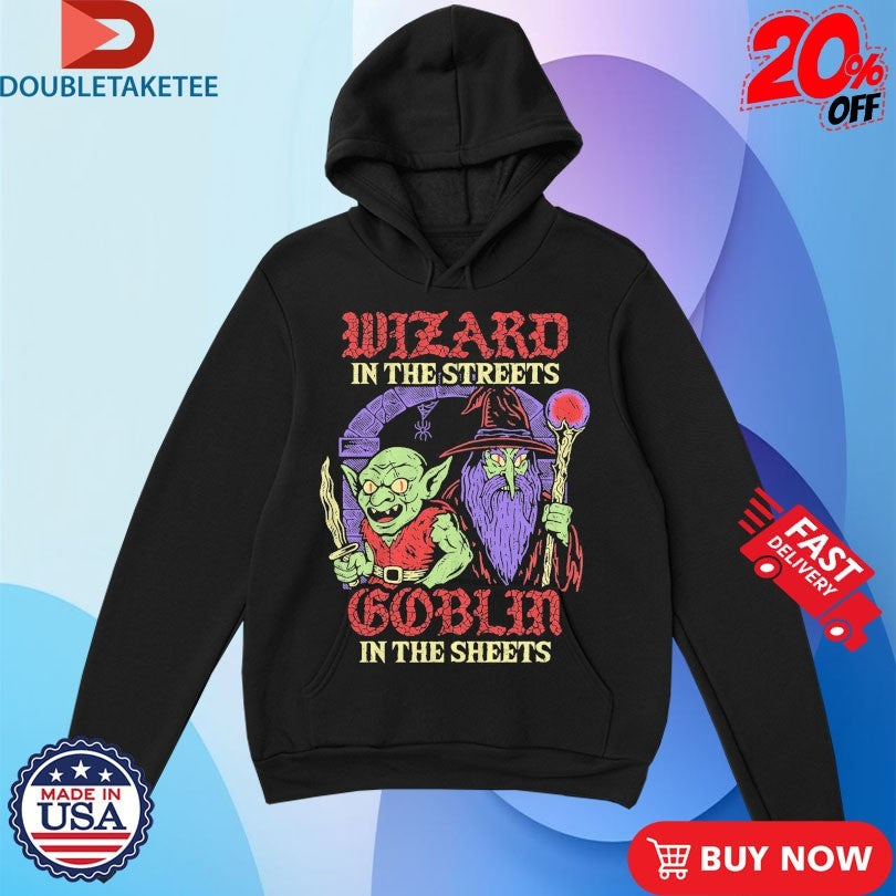 Official Wizard In The Streets Goblin In The Sheets Wizard Of Barge Shirts