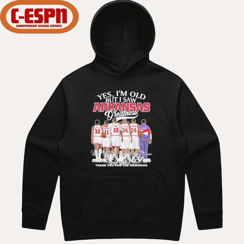 Official Yes, I’m Old But I Saw Arkansas Men’s Basketball Greatness T-Shirt