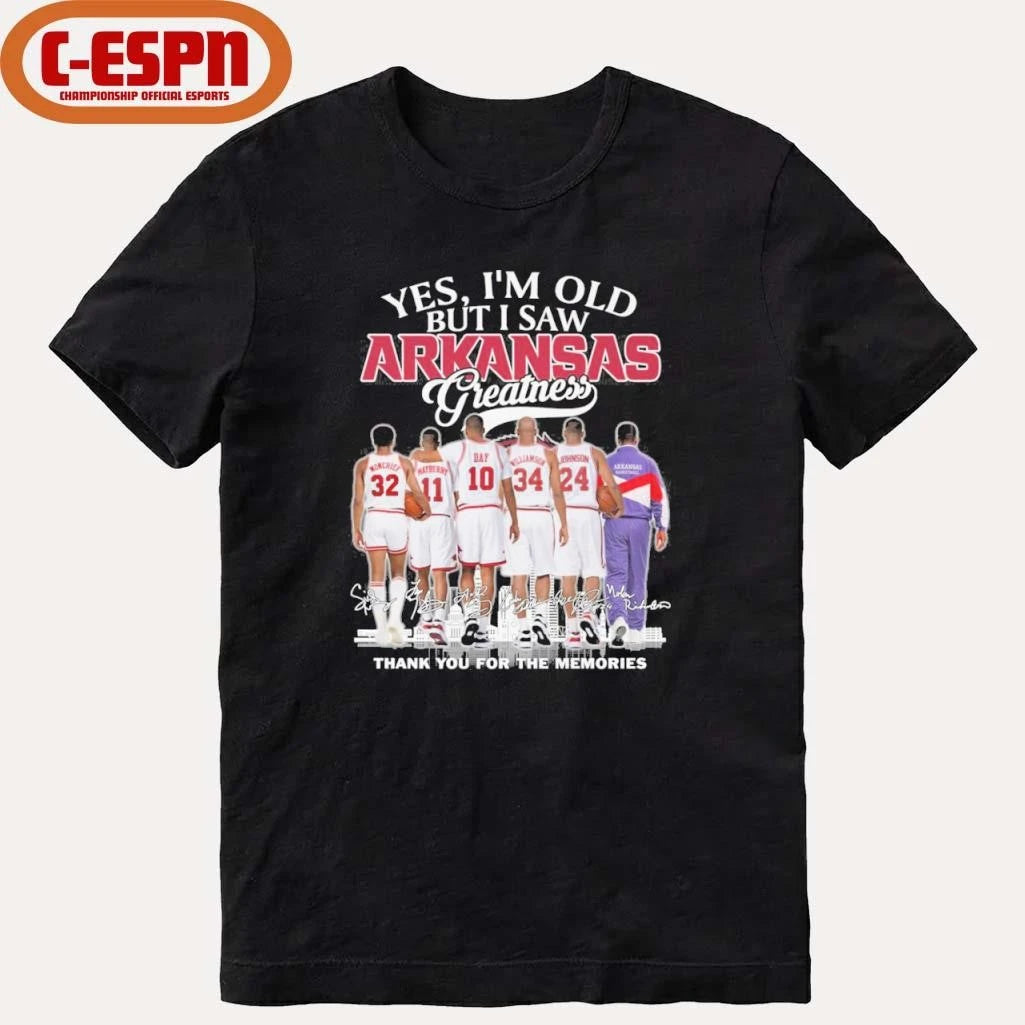 Official Yes, I’m Old But I Saw Arkansas Men’s Basketball Greatness T-Shirt