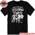 Official Yes, I’m Old But I Saw Boston Sports Team Greatness and Boston’s greatest sports legend 2026 Shirt