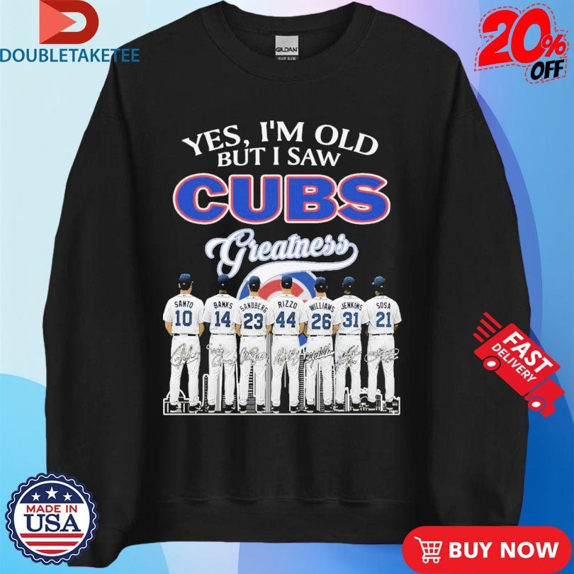 Official Yes I’m Old But I Saw Chicago Cubs Signatures Shirts