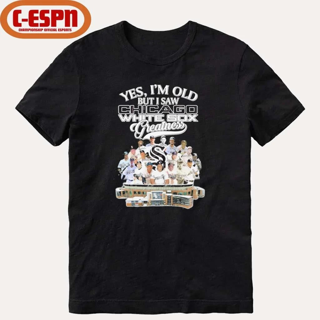 Official Yes, I’m Old But I Saw Chicago White Sox Legends Greatness T-Shirt