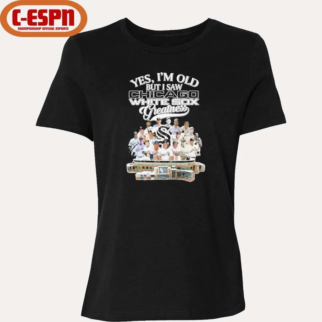Official Yes, I’m Old But I Saw Chicago White Sox Legends Greatness T-Shirt