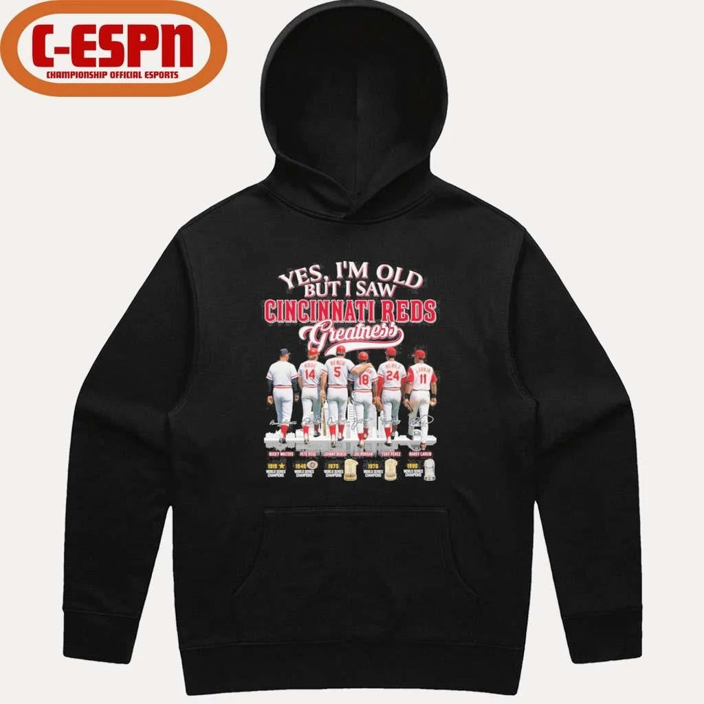 Official Yes, I’m Old But I Saw Cincinnati Reds Legends Greatness T-Shirt