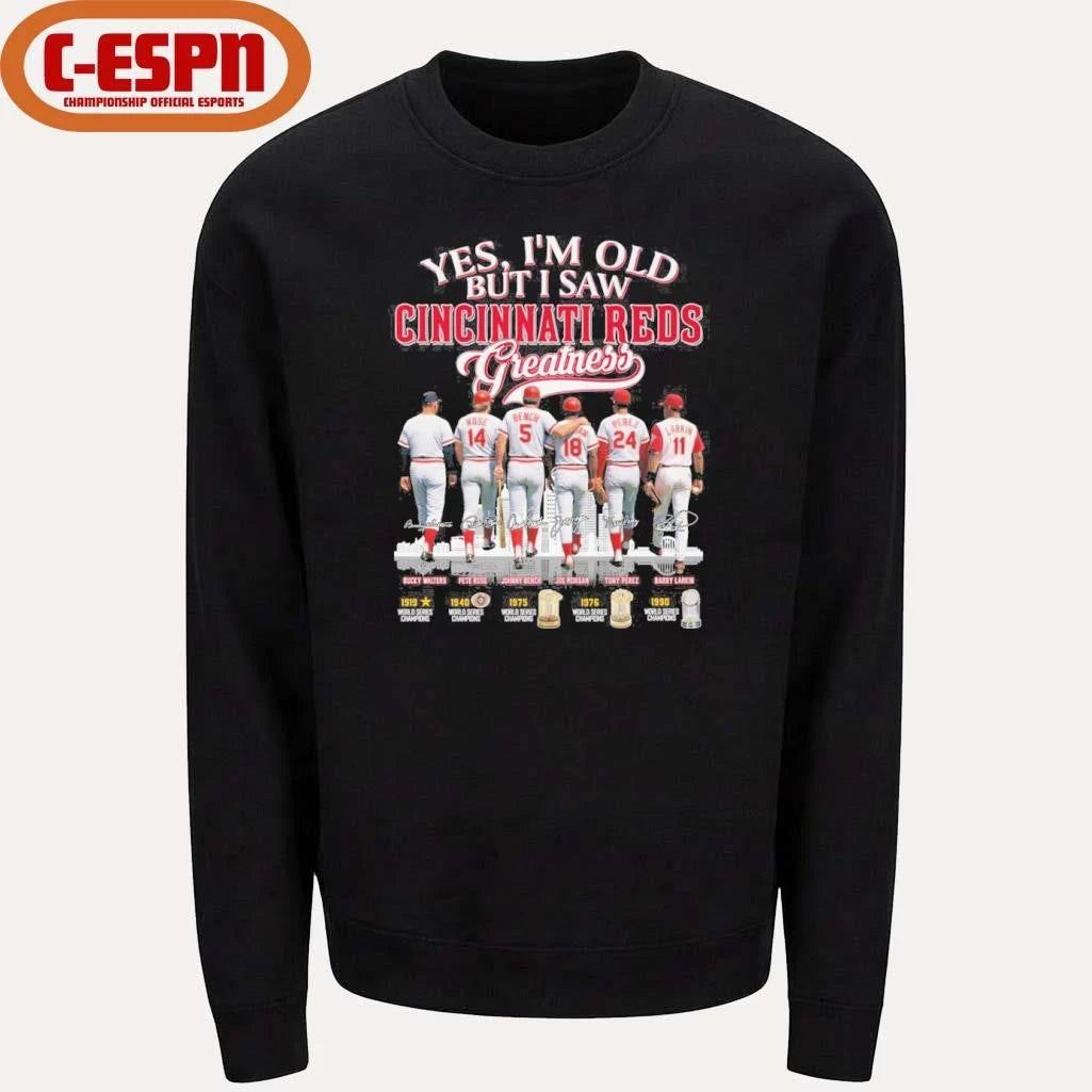 Official Yes, I’m Old But I Saw Cincinnati Reds Legends Greatness T-Shirt
