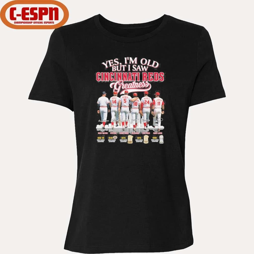 Official Yes, I’m Old But I Saw Cincinnati Reds Legends Greatness T-Shirt