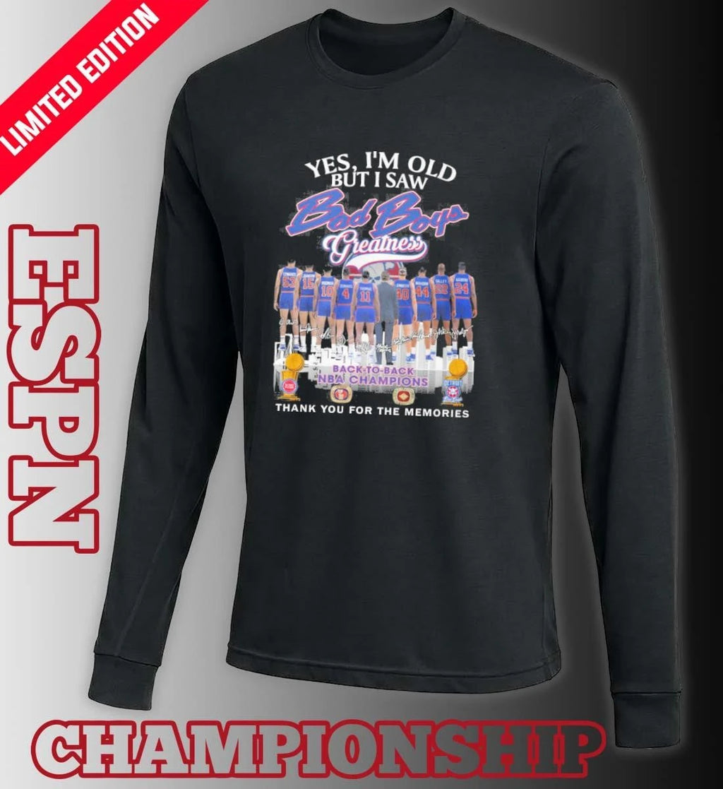 Official Yes, I’m Old But I Saw Detroit Piston Bad Boy Greatness T-shirt