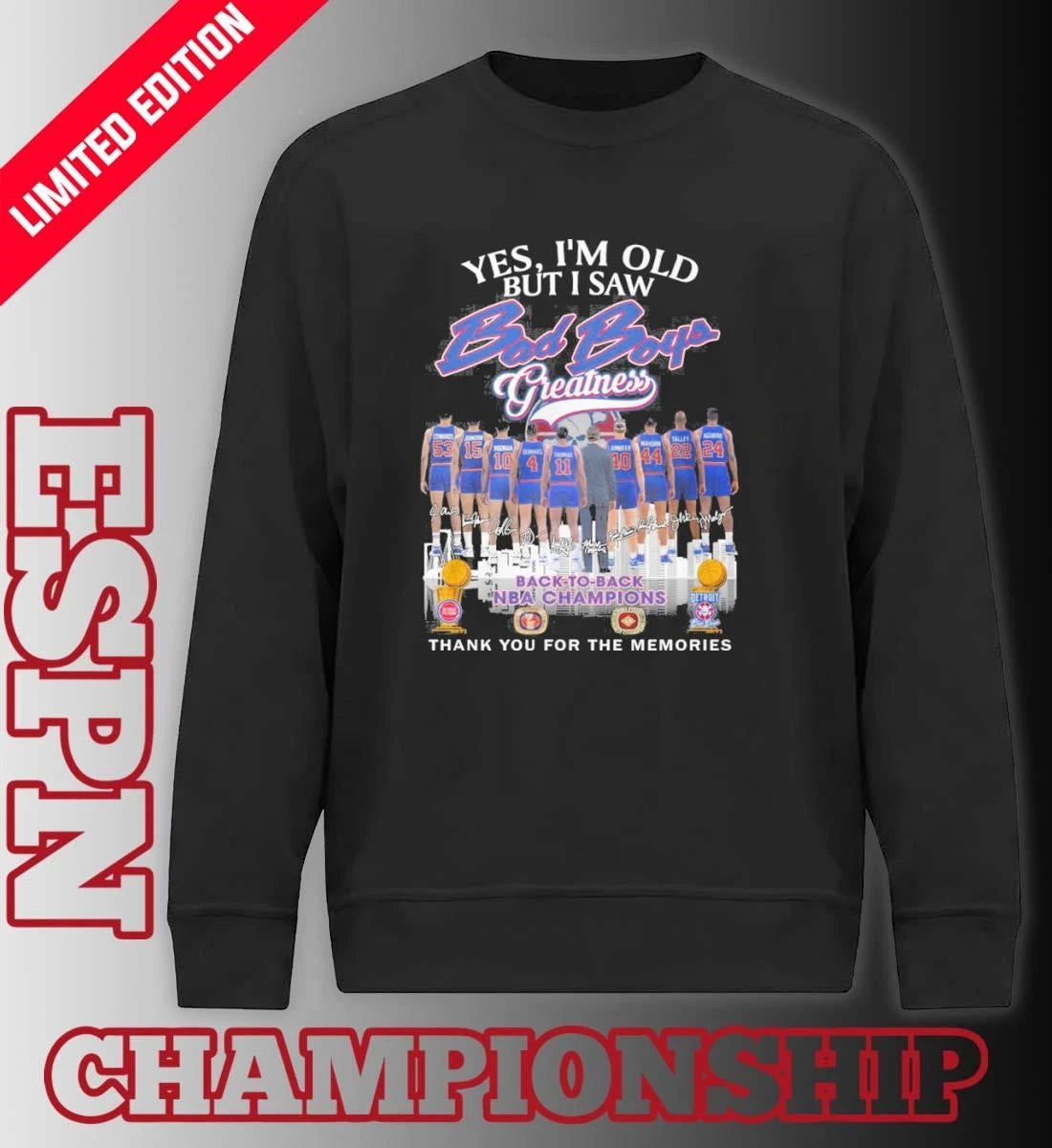 Official Yes, I’m Old But I Saw Detroit Piston Bad Boy Greatness T-shirt