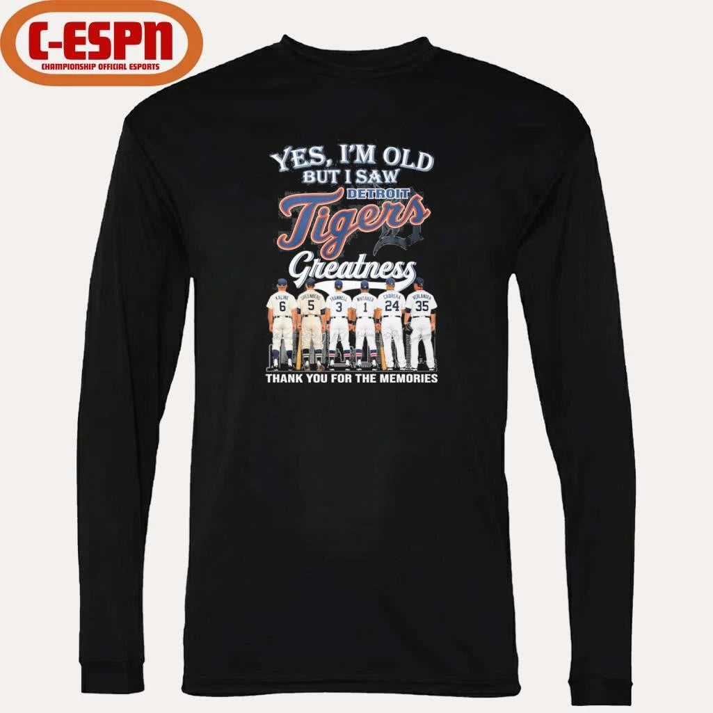 Official Yes, I’m Old But I Saw Detroit Tigers Legends Greatness Thank You For The Memories Shirt