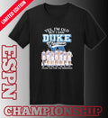 Official Yes, I’m Old But I Saw Duke Men’s Basketball Greatness March Madness Shirt