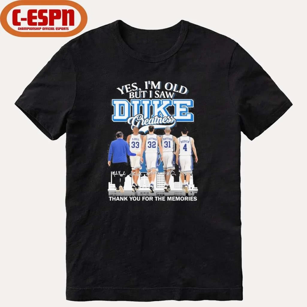 Official Yes, I’m Old But I Saw Duke Men’s Basketball Greatness Shirt