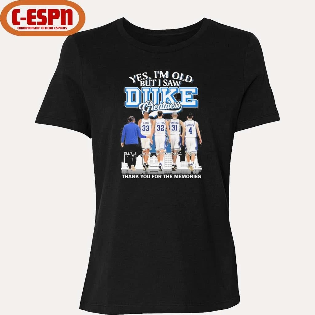 Official Yes, I’m Old But I Saw Duke Men’s Basketball Greatness Shirt