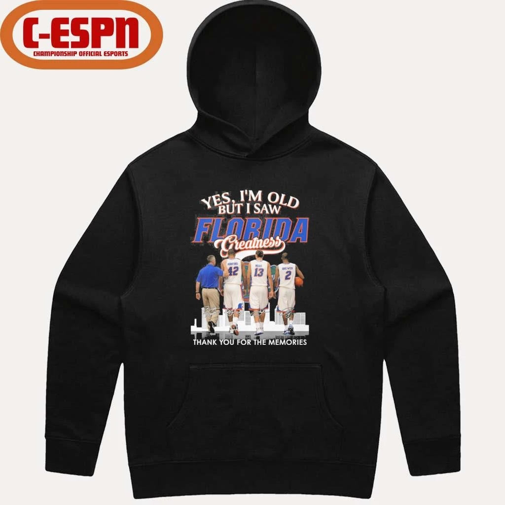 Official Yes, I’m Old But I Saw Florida Men’s Basketball Greatness Shirt