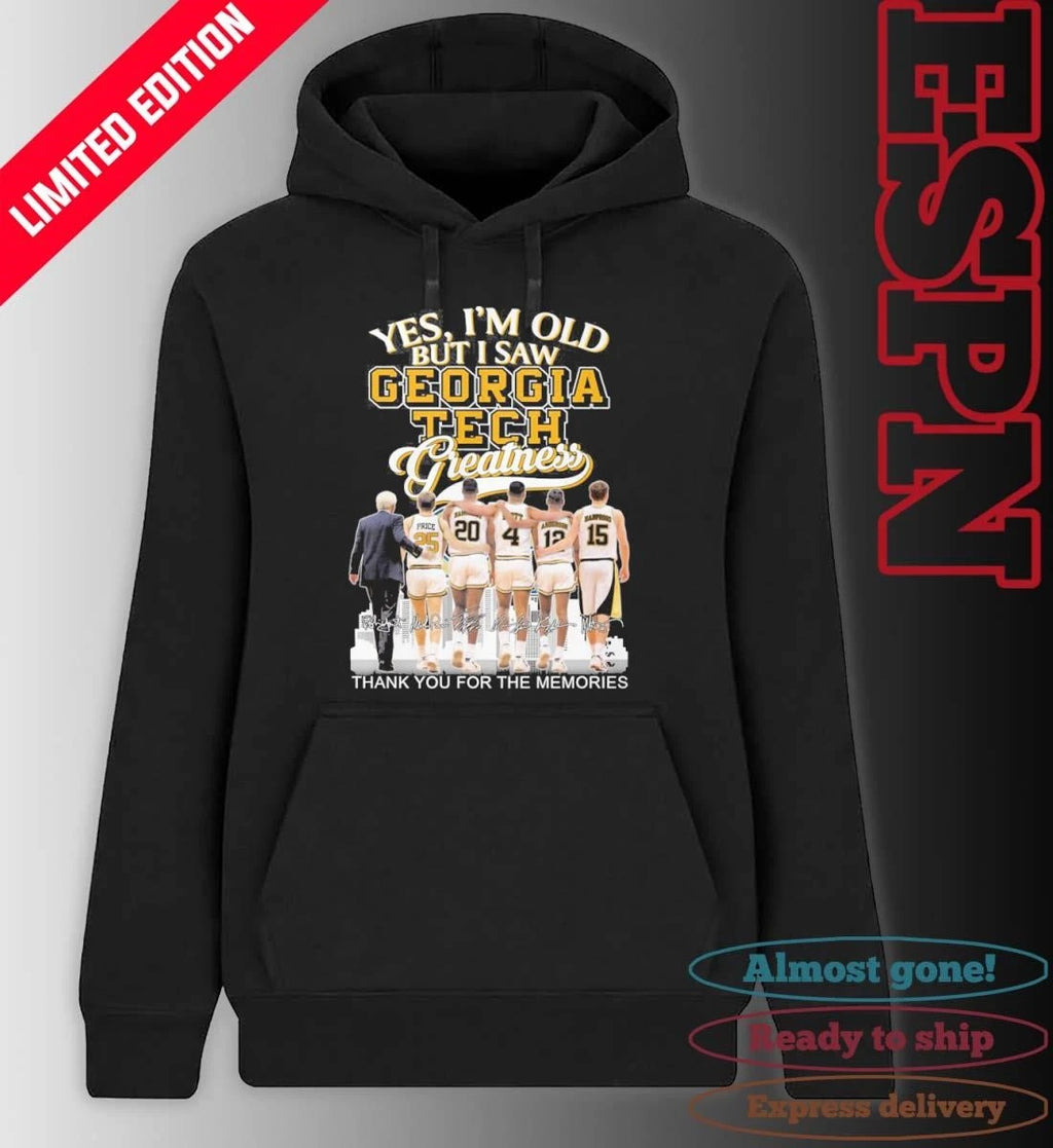 Official Yes, I’m Old But I Saw Georgia Tech Basketball Legends Greatness T-shirt