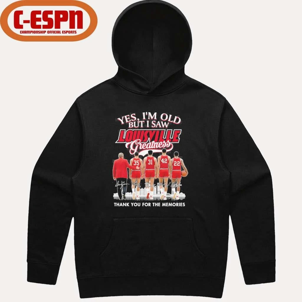 Official Yes, I’m Old But I Saw Louisville Cardinals Basketball Greatness Shirt