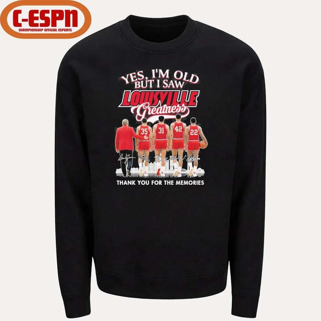 Official Yes, I’m Old But I Saw Louisville Cardinals Basketball Greatness Shirt
