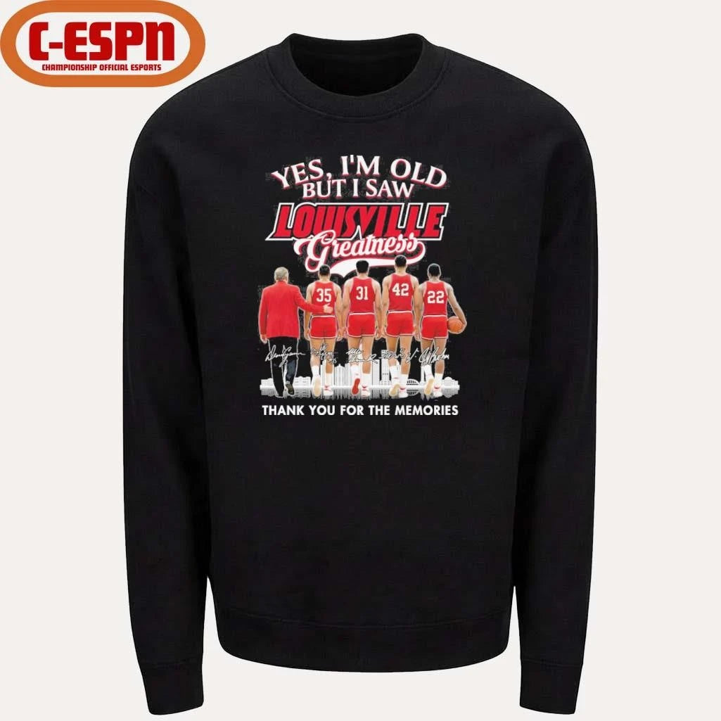 Official Yes, I’m Old But I Saw Louisville Cardinals Basketball Greatness Shirt