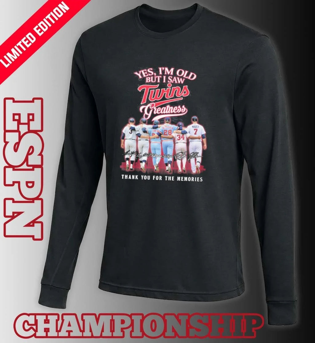 Official Yes, I’m Old But I Saw Minnesota Twins Legends Greatness T-Shirt