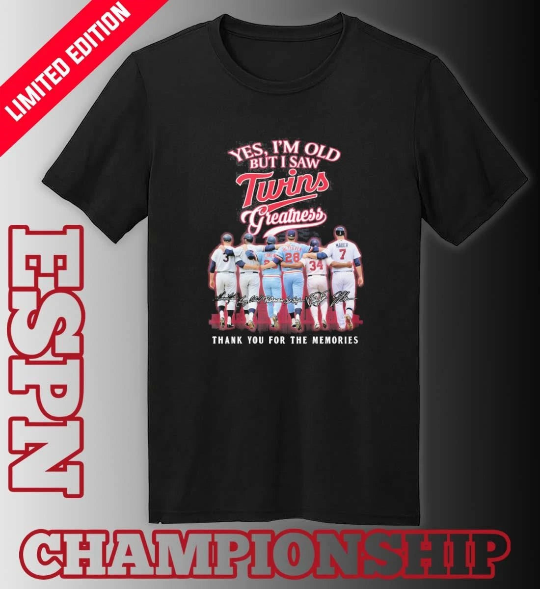 Official Yes, I’m Old But I Saw Minnesota Twins Legends Greatness T-Shirt