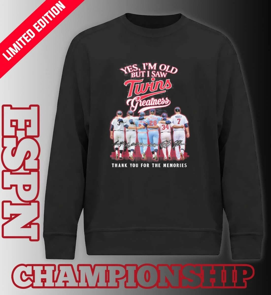 Official Yes, I’m Old But I Saw Minnesota Twins Legends Greatness T-Shirt