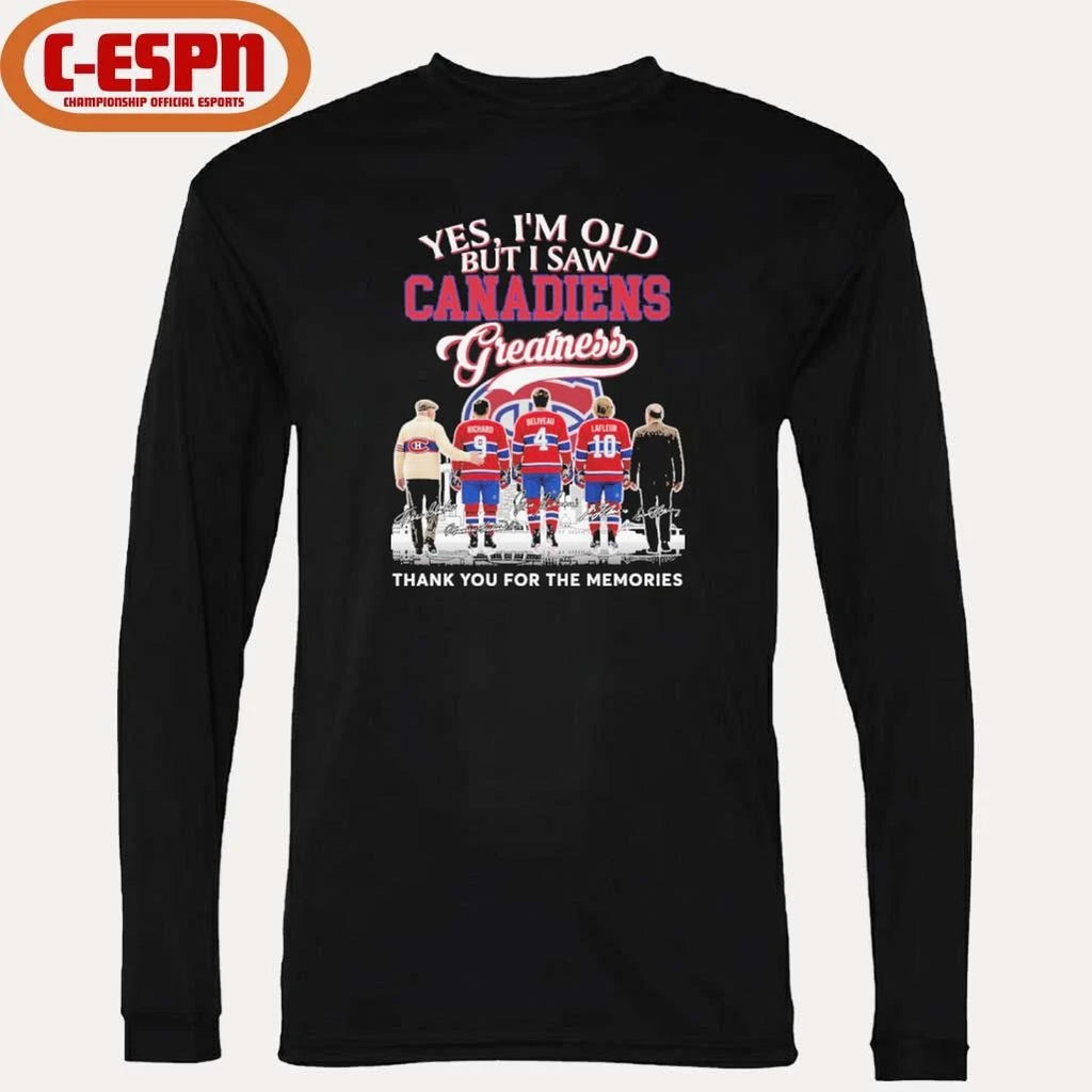 Official Yes, I’m Old But I Saw Montreal Canadiens Legends Greatness T-Shirt
