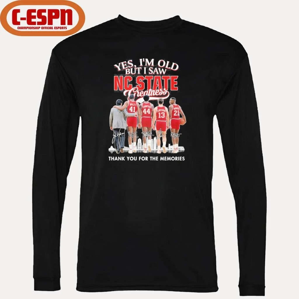 Official Yes, I’m Old But I Saw NC State Basketball Greatness Shirt