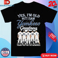 Official Yes I’m Old But I Saw New York Yankees Greatness Thank You For The Memories Signatures Shirts