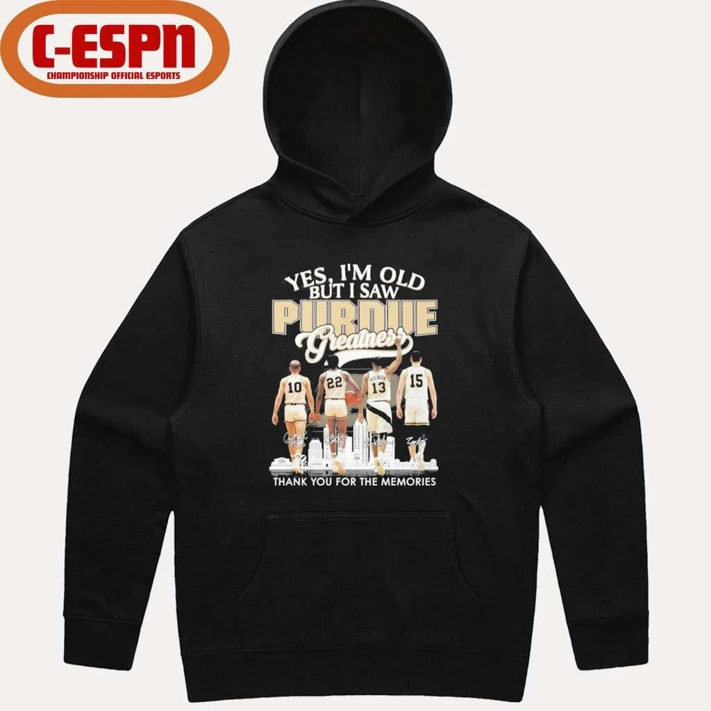 Official Yes, I’m Old But I Saw Purdue Boilermakers Basketball Greatness Shirt