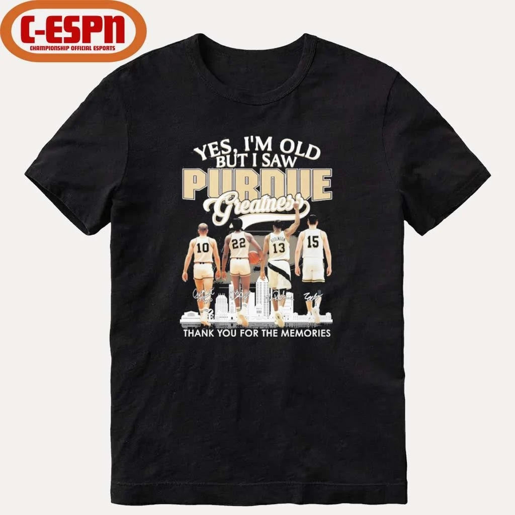 Official Yes, I’m Old But I Saw Purdue Boilermakers Basketball Greatness Shirt