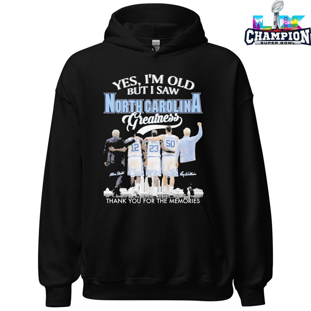 Official Yes I’m Old But I Saw UNC North Carolina Tar Heels Greatness Thank You For The Memories Signatures T-shirts