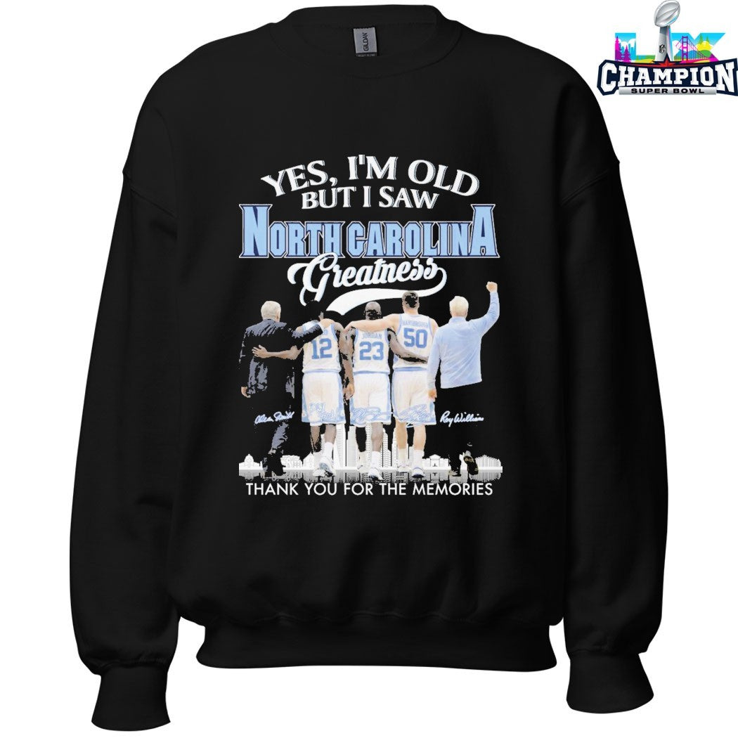 Official Yes I’m Old But I Saw UNC North Carolina Tar Heels Greatness Thank You For The Memories Signatures T-shirts